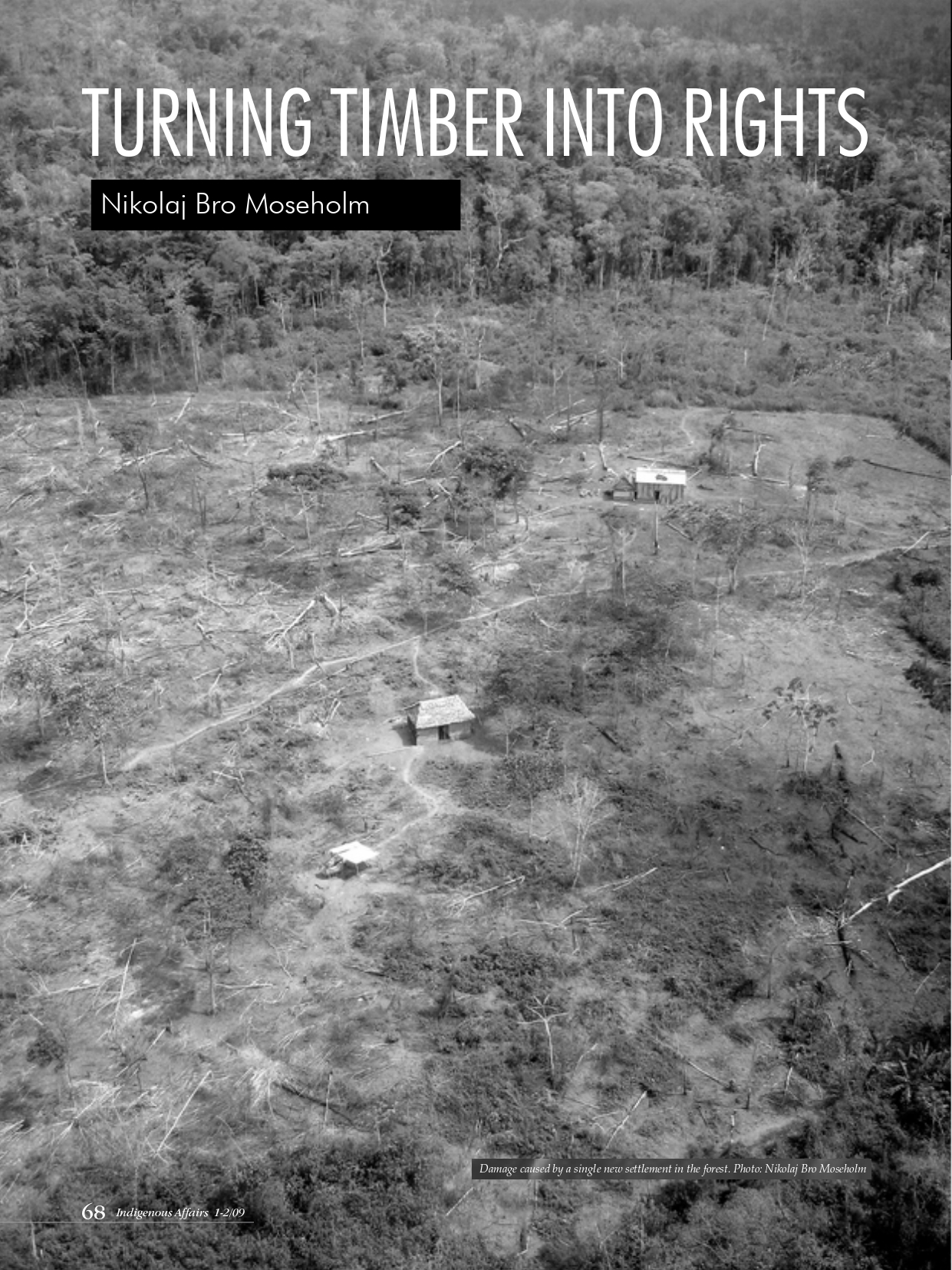 Indigenous Affairs 1/09 Turning timber into rights? A case study on