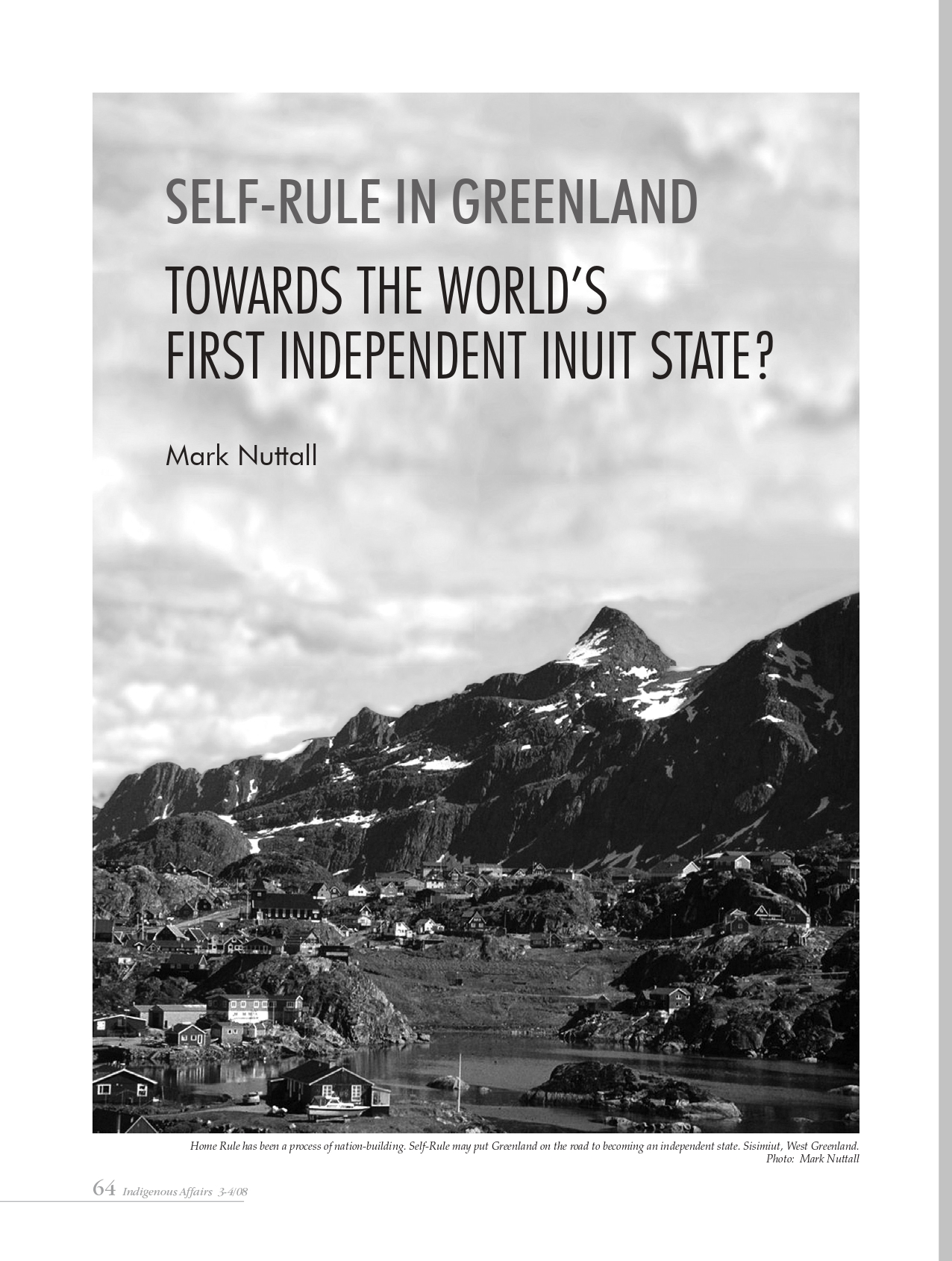 Selfrule in Greenland towards the world's first independent Inuit