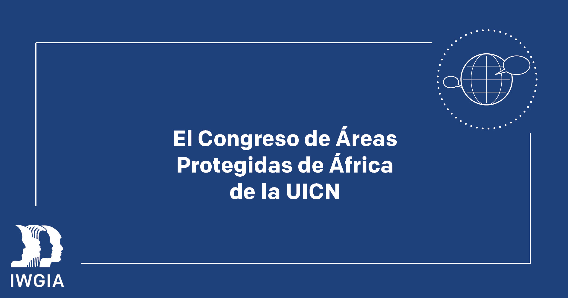 El Congreso de Áreas Protegidas de África de la UICN